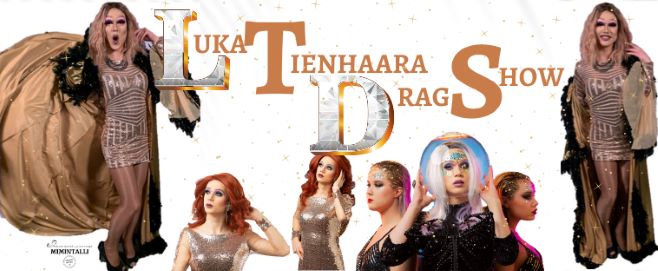 Luka Tienhaara Drag Show - MiminTalli Oy