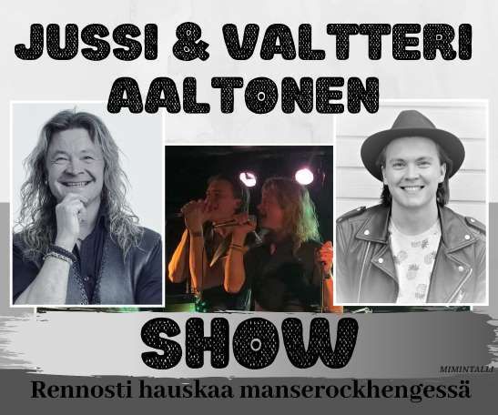 Jussi&Valtteri Aaltonen Show MiminTalli Oy