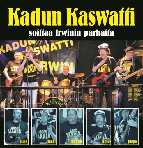 Kadun Kaswatti Irwinin Goodman musiikkia